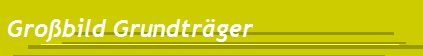 Grobild Grundtrger